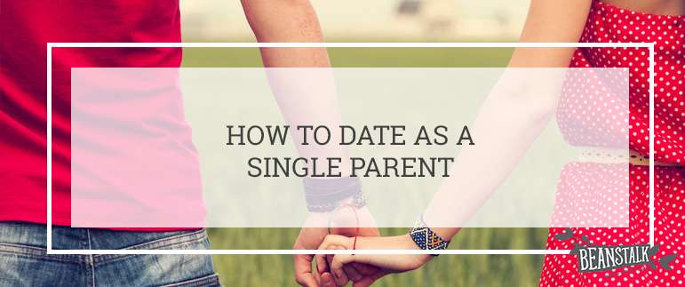 How to date as a single parent