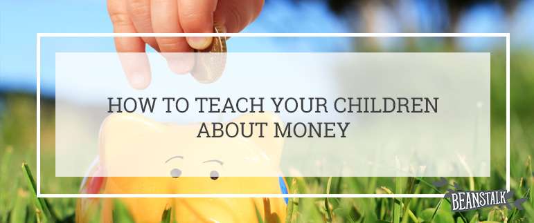 How to teach your children about money