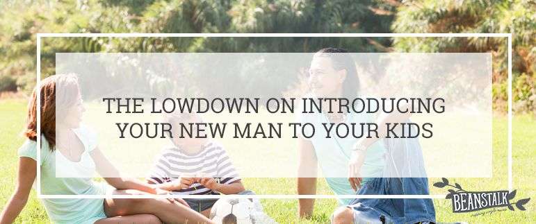 introducing your new man to your kids