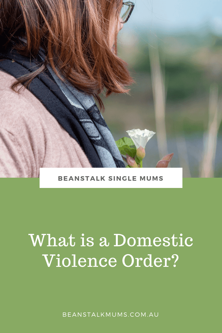 What is a Domestic Violence Order | DVO | Beanstalk Single Mums Pinterest