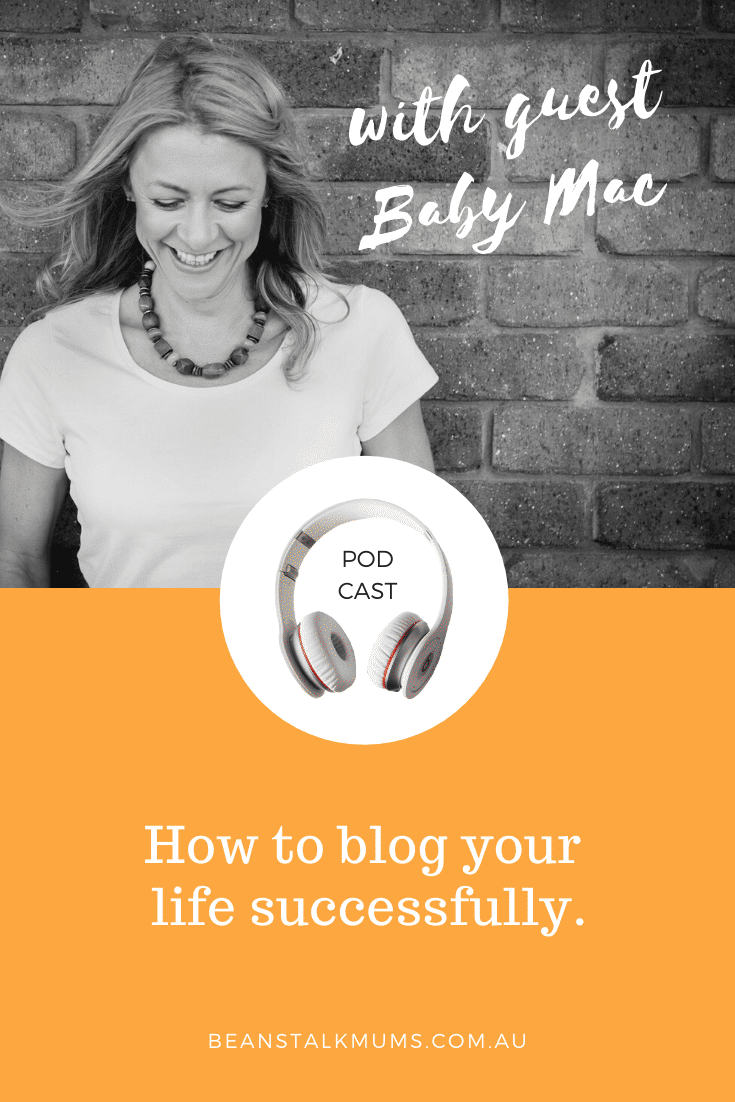 How to blog your life successfully | Beanstalk Podcast | Pinterest