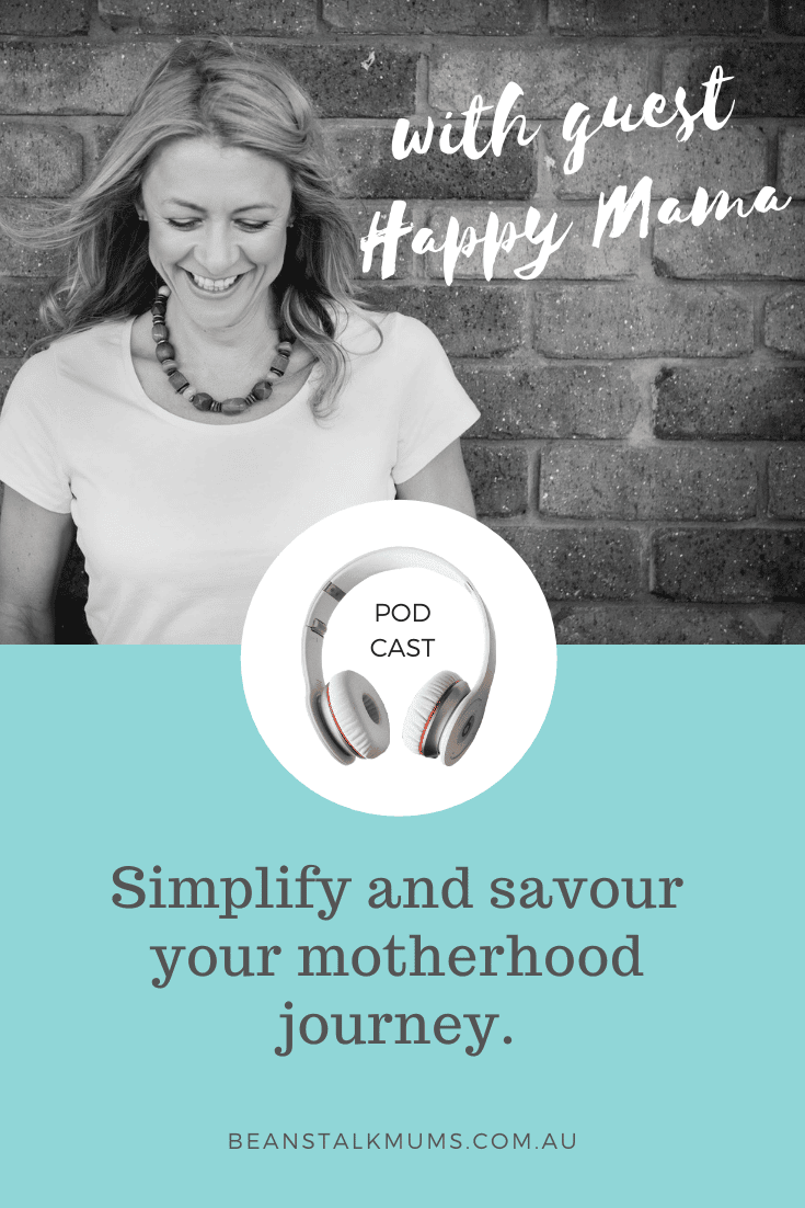 Simplify and savour your motherhood journey | Beanstalk Podcast | Pinterest