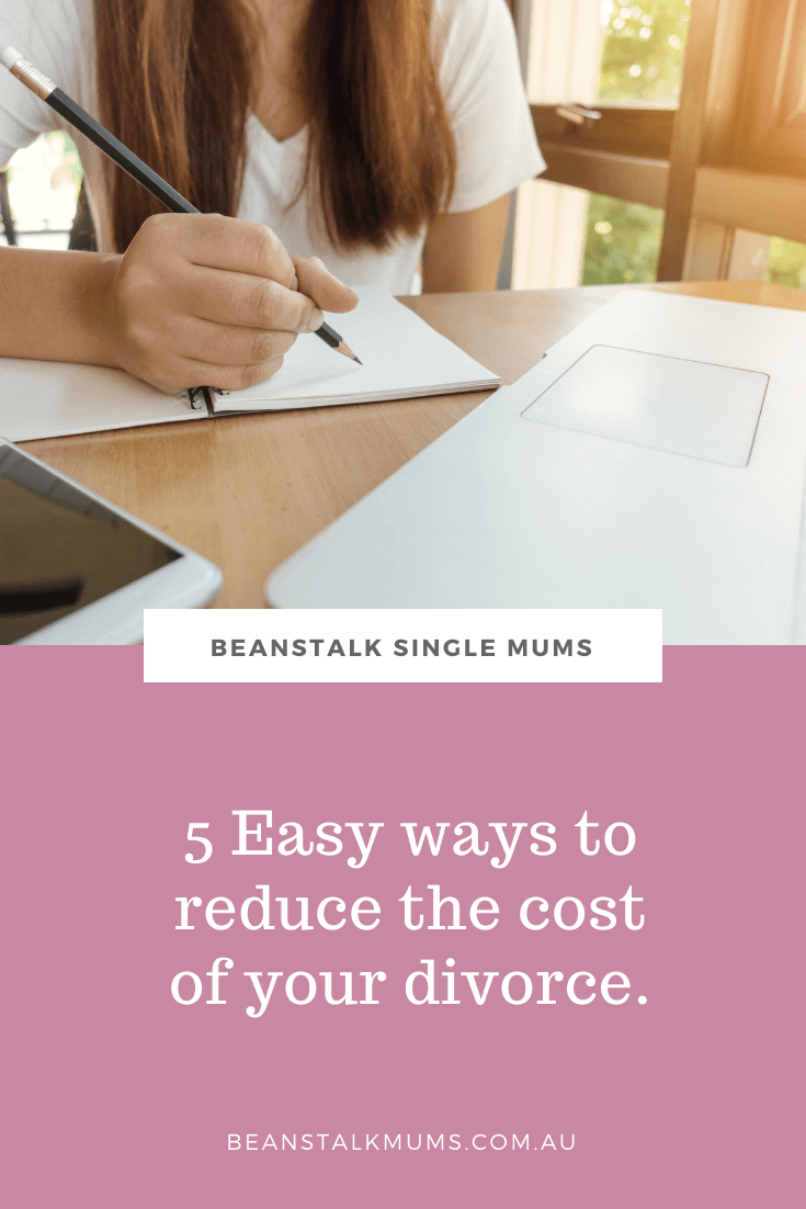 5 ways to reduce the cost of your divorce | Beanstalk Single Mums Pinterest