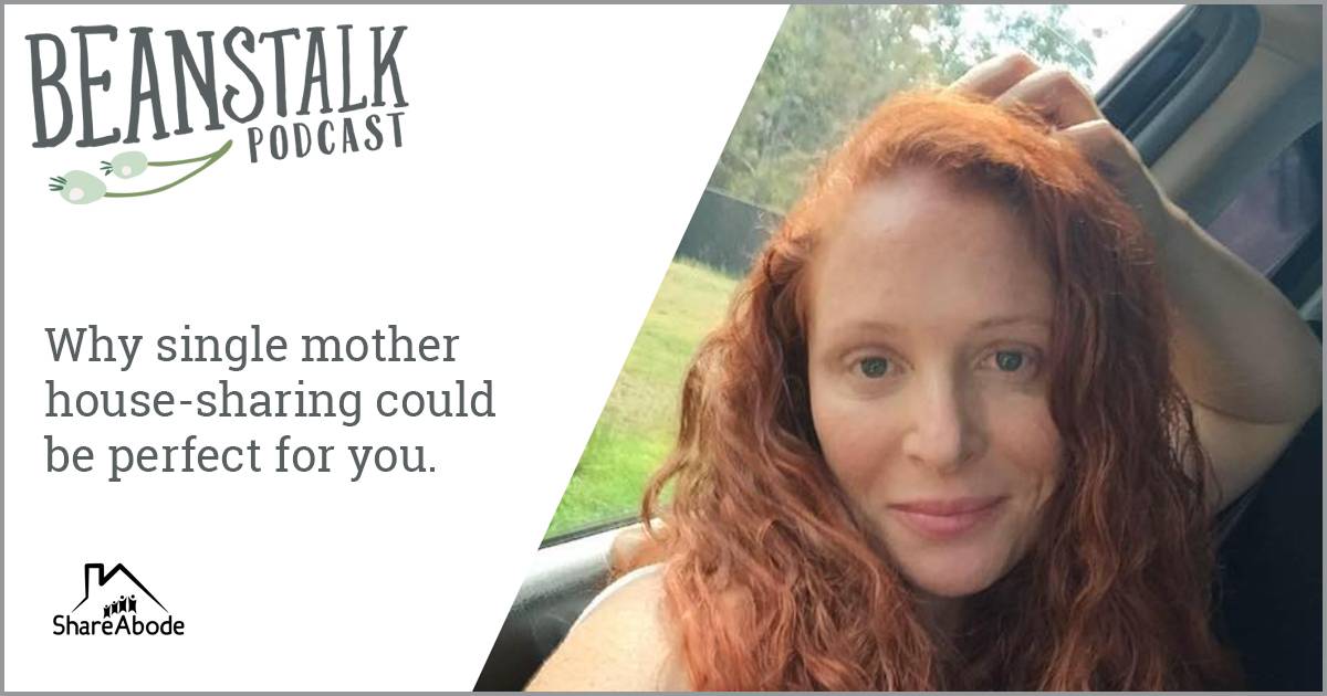 Why single mum house sharing could be perfect for you | Beanstalk Mums Podcast