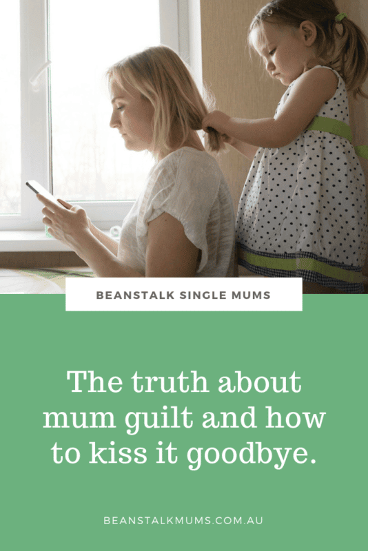 The truth about mum guilt | Beanstalk Single Mums Pinterest