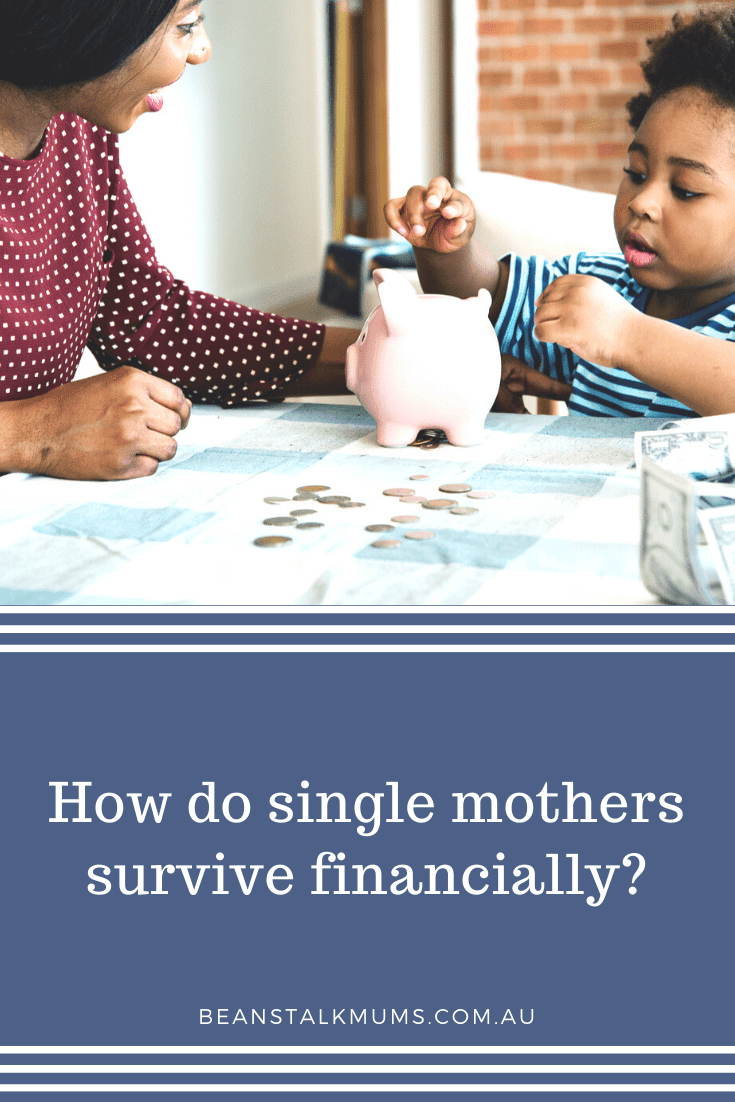 Single mothers survive financially | Beanstalk Single Mums Pinterest
