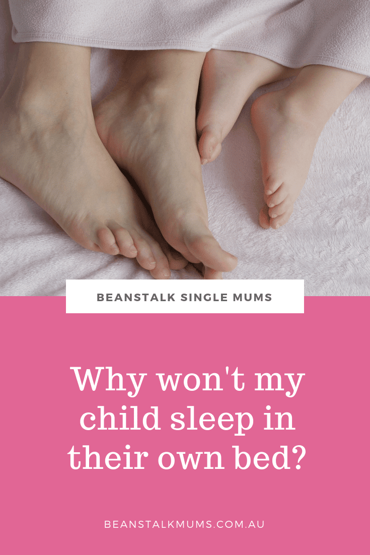 How to get your child to stop sleeping in your bed | Beanstalk Mums Pinterest