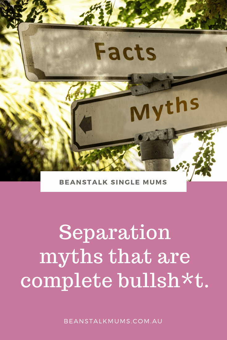 Separation myths that are complete bullsh*t | Beanstalk Mums Pinterest