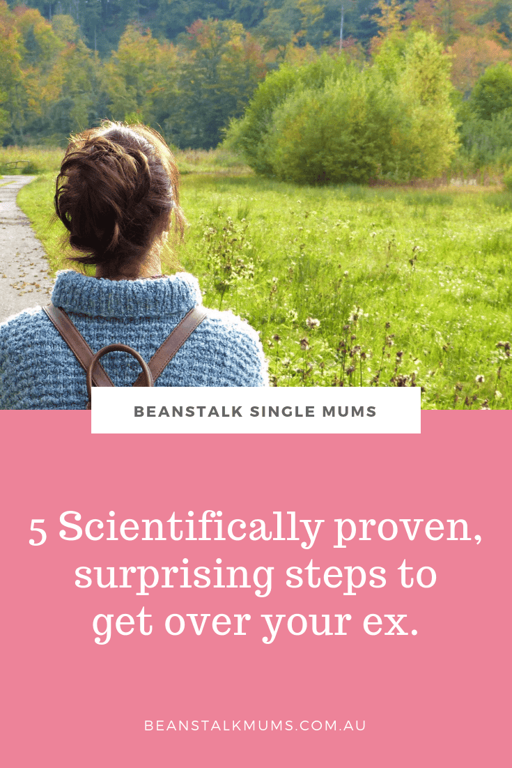 5 Scientifically proven, surprising steps to get over your ex | Beanstalk Single Mums Pinterest