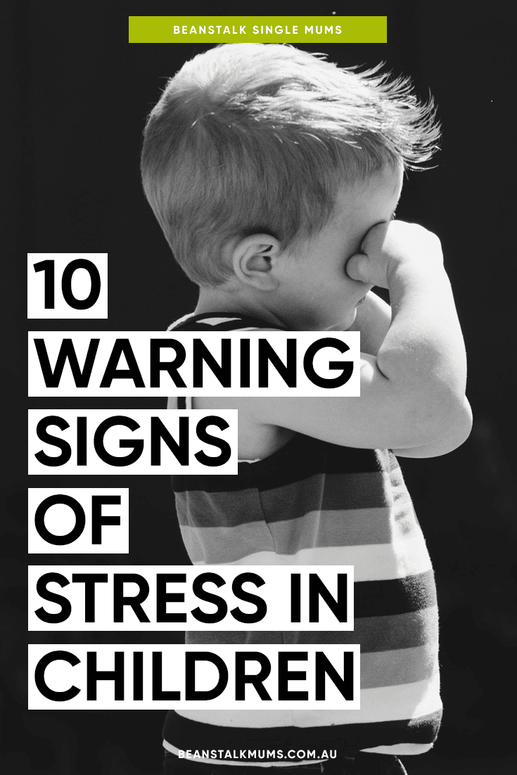 Signs of stress in child | Beanstalk Single Mums Pinterest