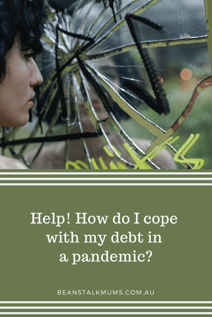 Help! How do I cope with my debt in a pandemic? | Beanstalk Single Mums Pinterest