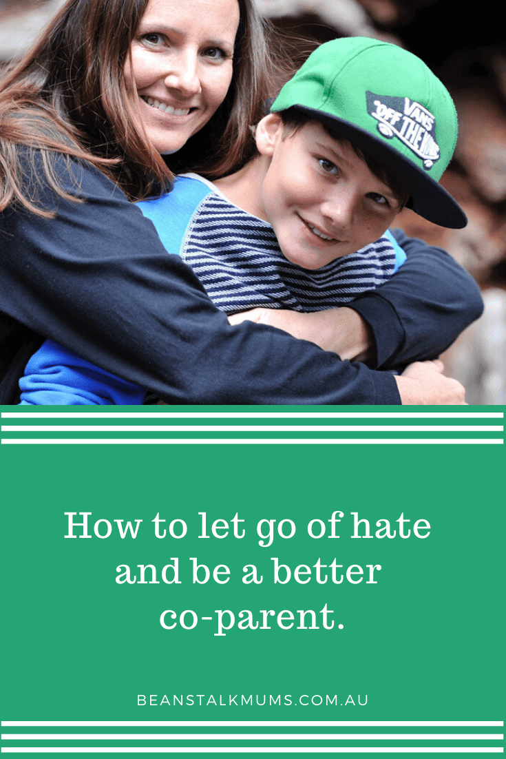 How to let go of hate and be a better co-parent | Beanstalk Single Mums Pinterest