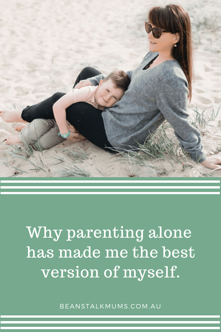 Why parenting alone has made me the best version of myself | Beanstalk Single Mums Pinterest