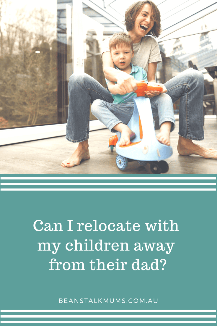 Can I relocate with my children away from their dad | Beanstalk Single Mums Pinterest