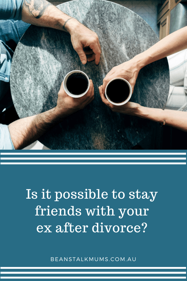 Is it possible to stay friends with your ex after divorce? | Beanstalk Single Mums Pinterest