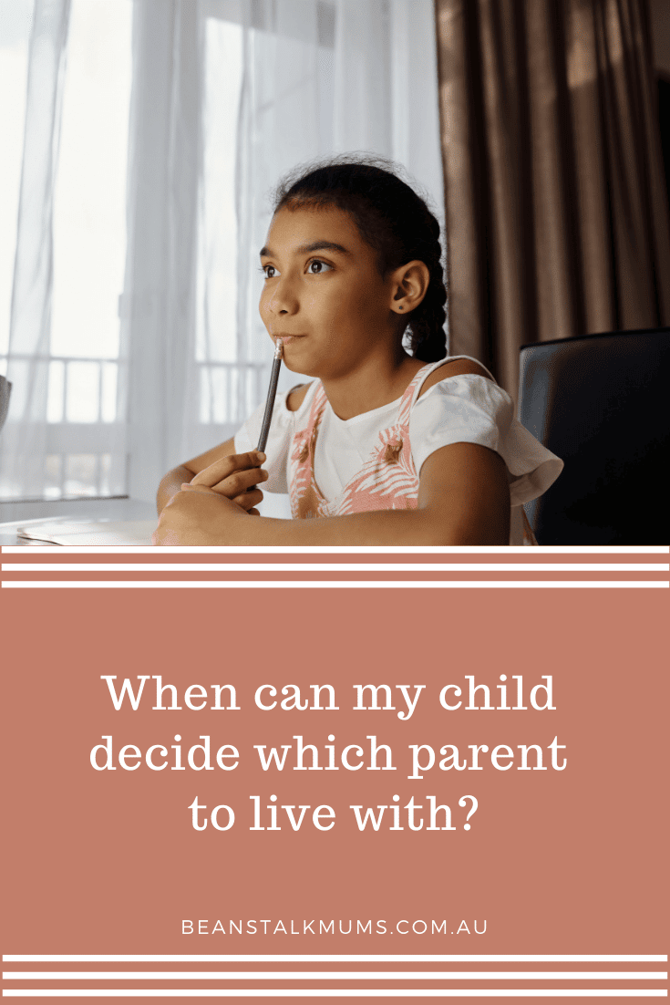 When can our child decide which parent to live with | Beanstalk Single Mums Pinterest