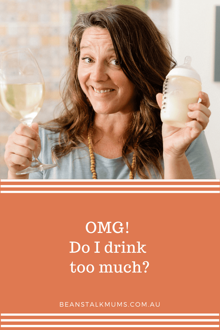 Am I drinking too much | Beanstalk Single Mums Pinterest