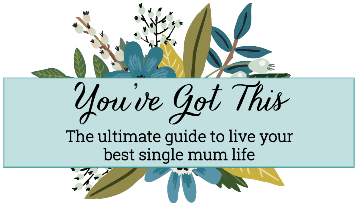 Beanstalk Single Mums eCourse You've Got This Single mother support