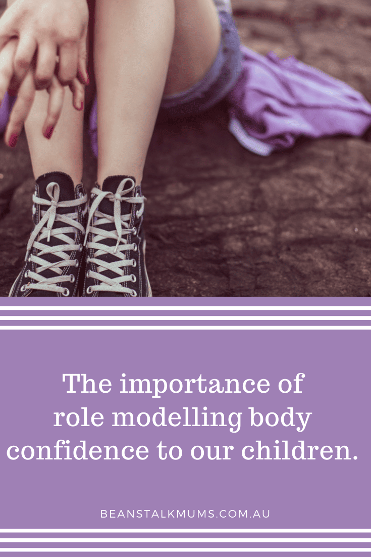 Role modelling body confidence to our children | Beanstalk Single Mums Pinterest