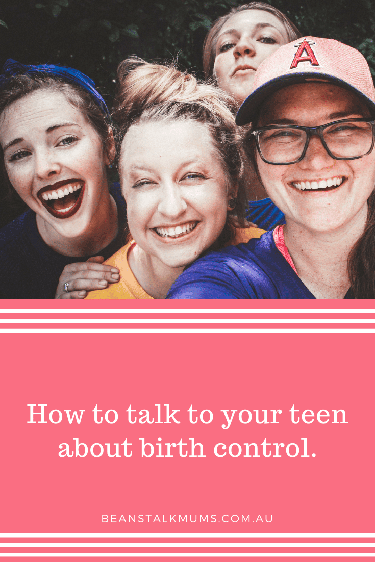 How to talk to your teen about birth control | Beanstalk Single Mums Pinterest