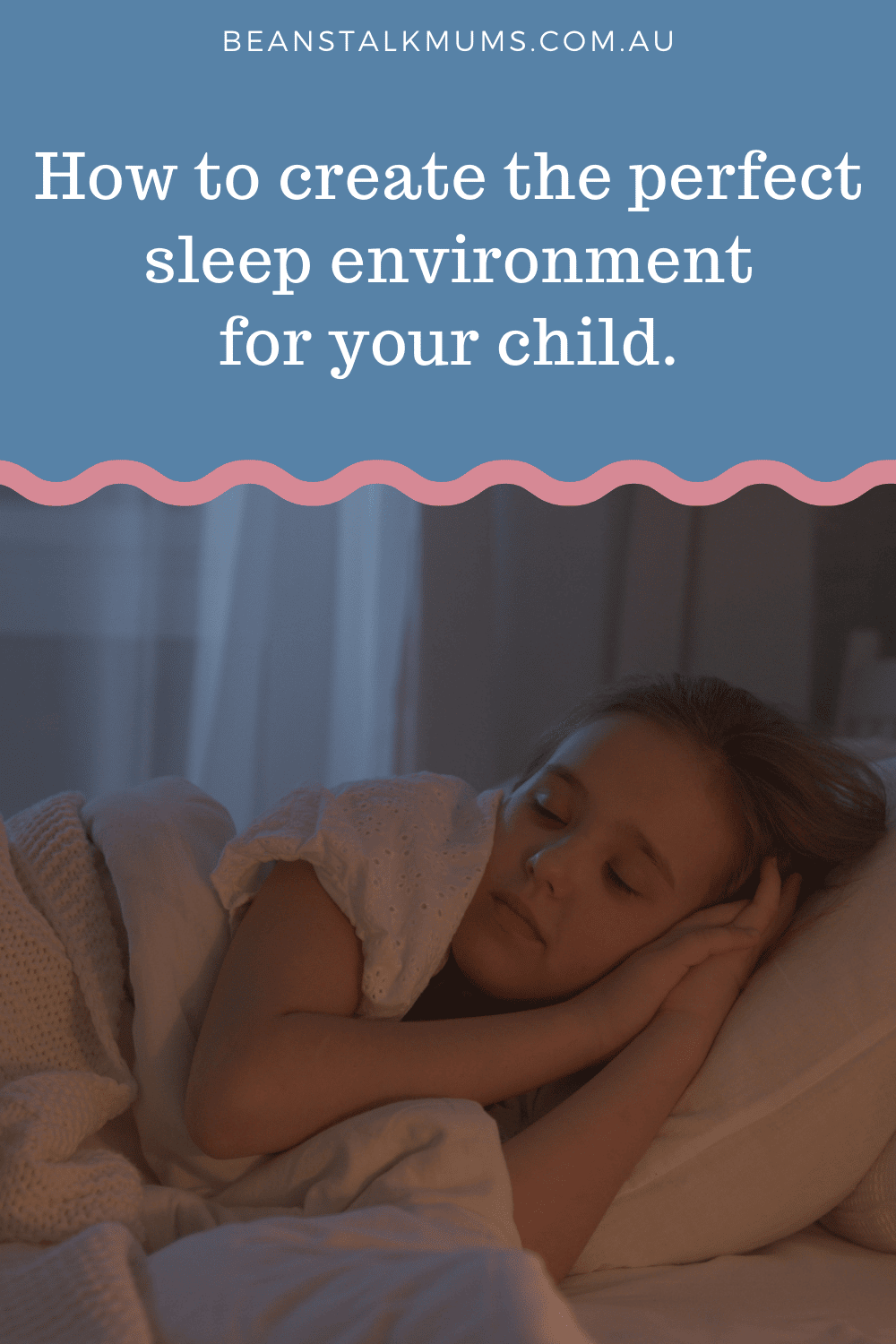 Child sleep environment | Beanstalk Single Mums Pinterest
