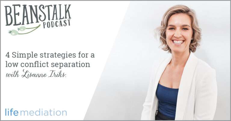 Low conflict separation | Beanstalk Single Mums Podcast