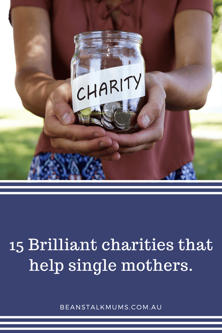 15 Brilliant charities that help single mothers Beanstalk Mums