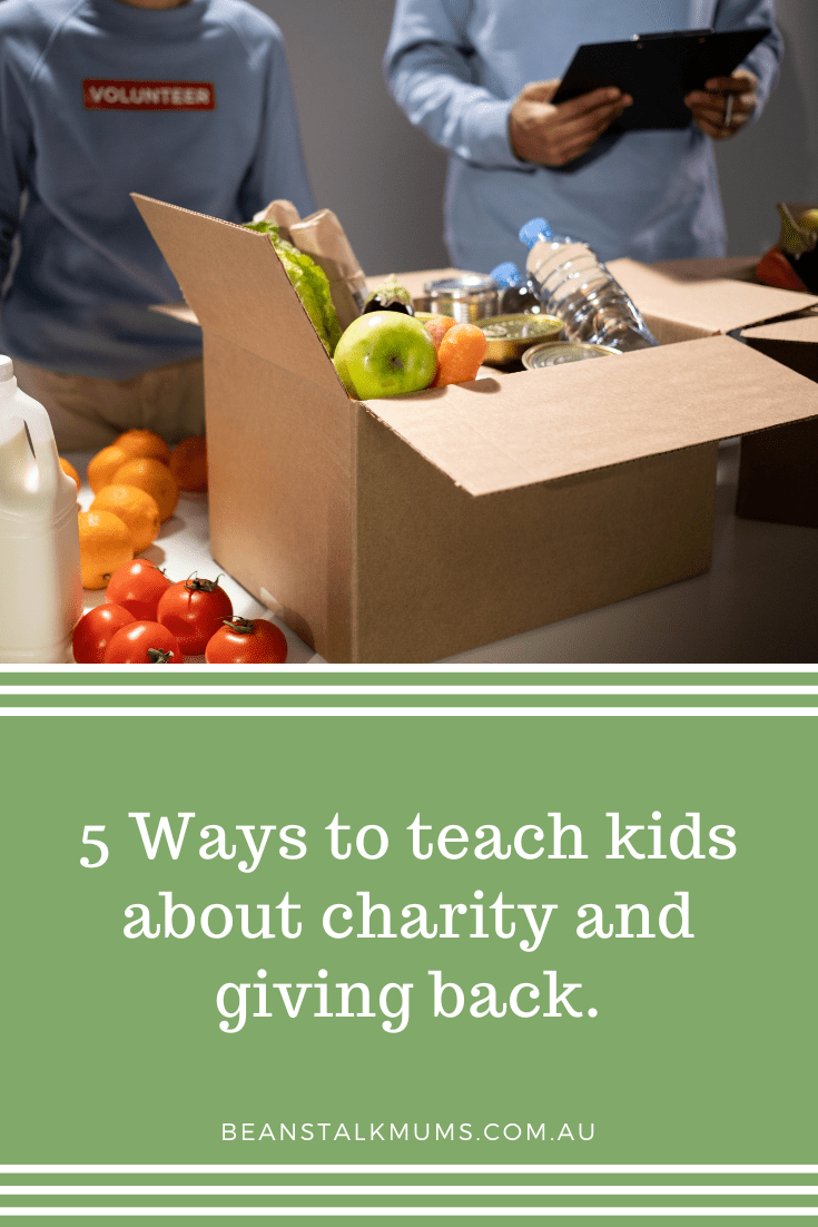 Ways To Teach Kids About Charity And Giving Back