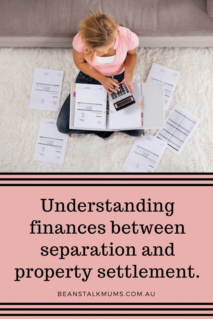 Finances between separation and property settlement
