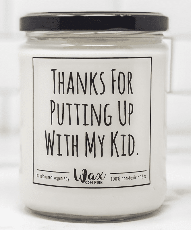 Thanks for putting up with my kids candle